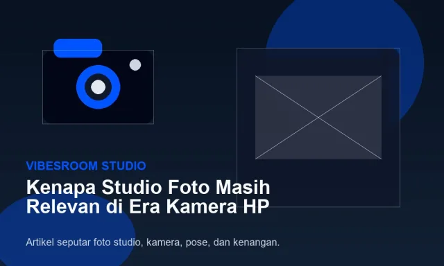 Kenapa Studio Foto Masih Relevan di Era Kamera HP